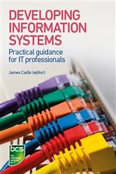 Book cover of Developing Information Systems by James Cadle