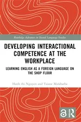 Book cover of Developing Interactional Competence at the Workplace by Hanh thi Nguyen
