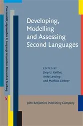 Book cover of Developing, Modelling and Assessing Second Languages by Jörg-U. Keßler