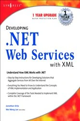 Book cover of Developing .Net Web Services With XML by Syngress