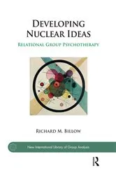 Book cover of Developing Nuclear Ideas by Richard M. Billow