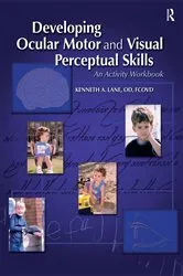 Book cover of Developing Ocular Motor and Visual Perceptual Skills by Kenneth Lane