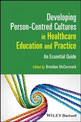 Book cover of Developing Person-Centred Cultures in Healthcare Education and Practice by Brendan McCormack