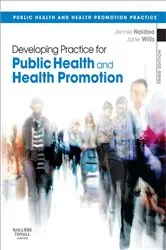 Book cover of Developing Practice for Public Health and Health Promotion E-Book (3rd ed.) by Naidoo BSc, MSc, PGDip, PGCE, Jennie