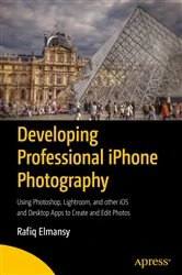Book cover of Developing Professional iPhone Photography by Rafiq Elmansy