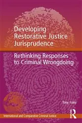 Book cover of Developing Restorative Justice Jurisprudence by Tony Foley