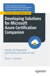 Book cover of Developing Solutions for Microsoft Azure Certification Companion by Brian L. Gorman
