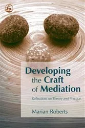 Book cover of Developing the Craft of Mediation by Marian Roberts
