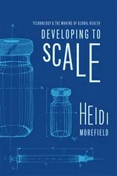 Book cover of Developing to Scale by Heidi Morefield