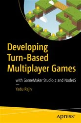 Book cover of Developing Turn-Based Multiplayer Games by Yadu Rajiv