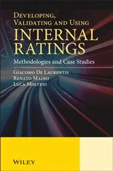 Book cover of Developing, Validating and Using Internal Ratings by Giacomo De Laurentis