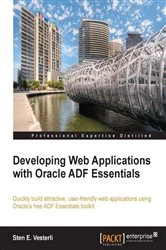 Book cover of Developing Web Applications with Oracle ADF Essentials by Sten E. Vesterli