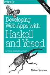 Book cover of Developing Web Apps with Haskell and Yesod (2nd ed.) by Michael Snoyman