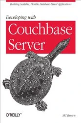 Book cover of Developing with Couchbase Server by MC Brown