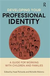Book cover of Developing Your Professional Identity by Hazel Richards