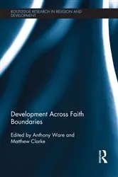 Book cover of Development Across Faith Boundaries by Anthony Ware