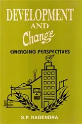 Book cover of Development and Change: Emerging Perspectives by S. P. Nagendra