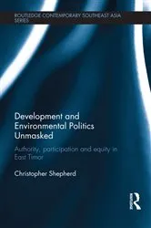 Book cover of Development and Environmental Politics Unmasked by Christopher Shepherd