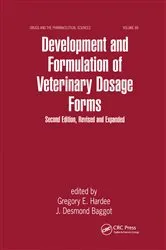 Book cover of Development and Formulation of Veterinary Dosage Forms (2nd ed.) by Gregory E. Hardee