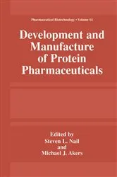 Book cover of Development and Manufacture of Protein Pharmaceuticals by Steve L. Nail
