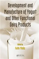 Book cover of Development and Manufacture of Yogurt and Other Functional Dairy Products by Fatih Yildiz