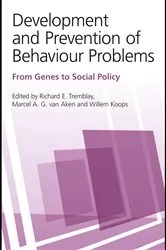 Book cover of Development and Prevention of Behaviour Problems by Richard E. Tremblay