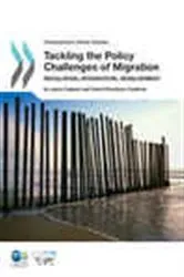 Book cover of Development Centre Studies Tackling the Policy Challenges of Migration by OECD Publishing