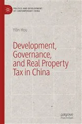 Book cover of Development, Governance, and Real Property Tax in China by Yilin Hou