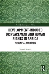 Book cover of Development-induced Displacement and Human Rights in Africa by Romola Adeola