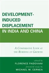 Book cover of Development-Induced Displacement in India and China by Florence Padovani