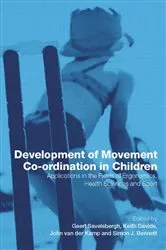 Book cover of Development of Movement Coordination in Children by Geert Savelsbergh