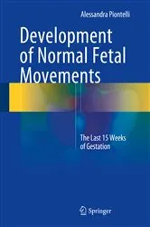 Book cover of Development of Normal Fetal Movements by Alessandra Piontelli