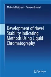 Book cover of Development of Novel Stability Indicating Methods Using Liquid Chromatography by Mukesh Maithani