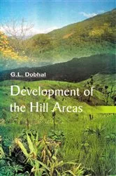 Book cover of Development Of The Hill Areas A Case Study Of Pauri Garhwal District by G. L. Dobhal