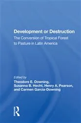 Book cover of Development Or Destruction by Theodore E. Downing