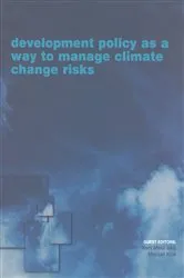 Book cover of Development Policy as a Way to Manage Climate Change Risks by Bert Metz
