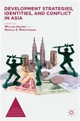 Book cover of Development Strategies, Identities, and Conflict in Asia by William Ascher
