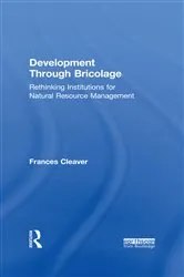 Book cover of Development Through Bricolage by Frances Cleaver