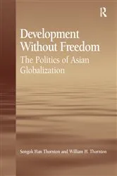 Book cover of Development Without Freedom by Songok Han Thornton