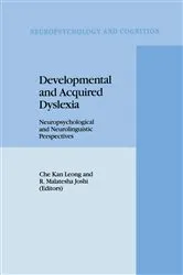 Book cover of Developmental and Acquired Dyslexia by C.K. Leong