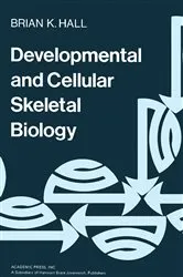 Book cover of Developmental and Cellular Skeletal Biology by Brian K. Hall