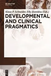 Book cover of Developmental and Clinical Pragmatics by Klaus P. Schneider