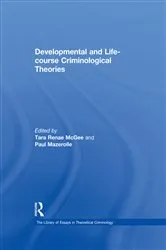 Book cover of Developmental and Life-course Criminological Theories by Tara Renae McGee
