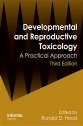 Book cover of Developmental and Reproductive Toxicology (3rd ed.) by Ronald D Hood