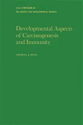 Book cover of Developmental Aspects of Carcinogenesis and Immunity by Thomas J. King