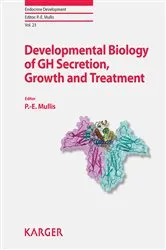 Book cover of Developmental Biology of GH Secretion, Growth and Treatment by P.-E. Mullis
