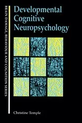 Book cover of Developmental Cognitive Neuropsychology by Christine Temple