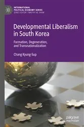 Book cover of Developmental Liberalism in South Korea by Chang Kyung-Sup