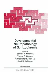 Book cover of Developmental Neuropathology of Schizophrenia by Sarnoff A. Mednick