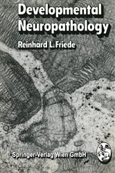 Book cover of Developmental Neuropathology by Reinhard L. Friede